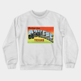 Greetings from Abilene Texas, Vintage Large Letter Postcard Crewneck Sweatshirt